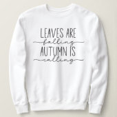 De herfst noemt Herfst Quote Trendy Minimalist Trui (Design voorkant)