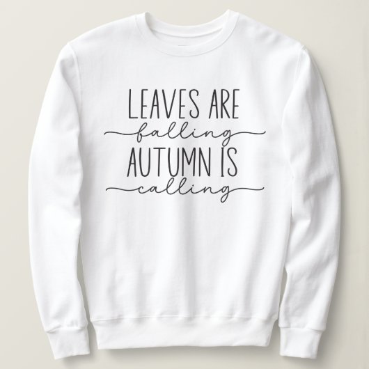 De herfst noemt Herfst Quote Trendy Minimalist Trui (Design voorkant)