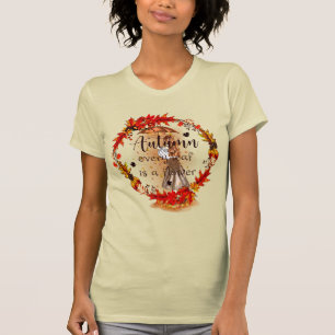 De herfst van elk leder is een ventilator t-shirt