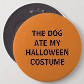 De hond Ate Mijn halloween kostuum Ronde Button 6,0 Cm (Voorkant /achterkant)