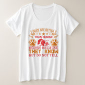 De hond is beter plus Grootte T-Hemden Grote Maat T-shirt (Design voorkant)