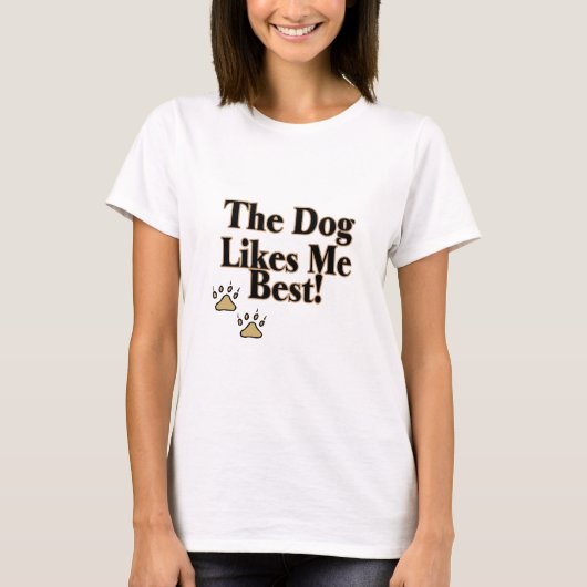 De hond vindt me het best t-shirt (Voorkant)