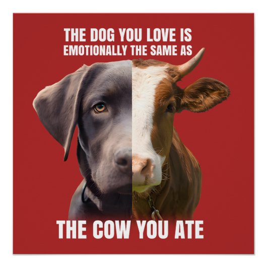 De hond waar je van houdt is dezelfde als de Koe d Perfect Poster (Voorkant)