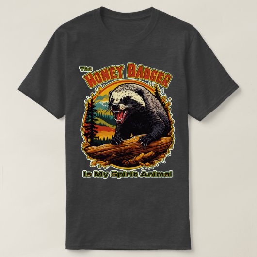De Honey Badger is mijn geestdier T-shirt (Design voorkant)