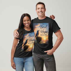 De hoopvolle vogel sterft nooit t-shirt