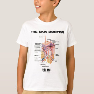 De huidarts is er (dermatologische houding). t-shirt