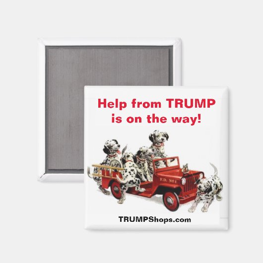 De hulp van TRUMP is onderweg! magneet (Voorkant / Achterkant)