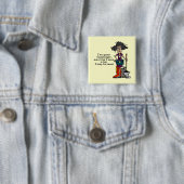 De Humor van de huishoudster Vierkante Button 5,1 Cm (In situ)