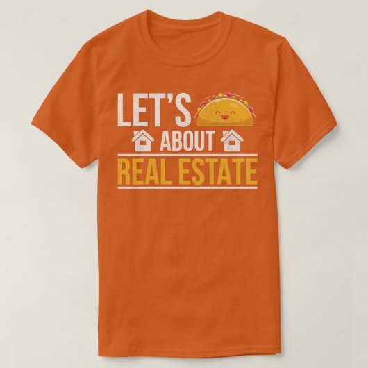 De Humor van de makelaar Citaat laat over Real Est T-shirt (Design voorkant)