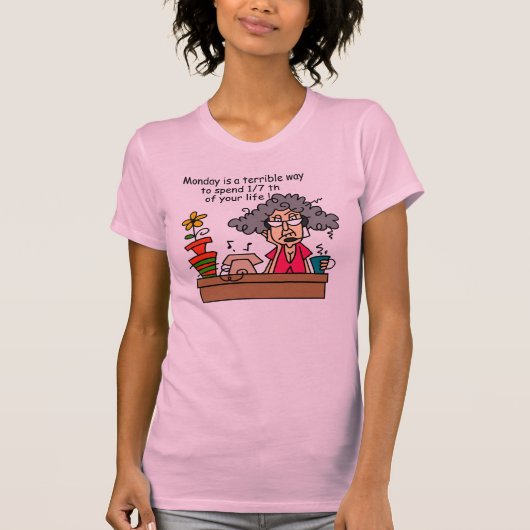 De Humor van maandagen T-shirt (Voorkant)