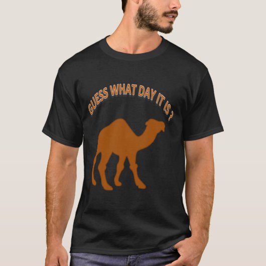 De Hump dag raad eens op welke dag het is? T-shirt (Voorkant)