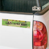 De huurmoordenaar van LBJ Bumpersticker (Op Truck)