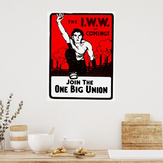 De I.W.W. - Afdrukken Poster (Keuken)