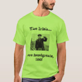 De Ieren waren ook immigranten!! T-shirt (Voorkant)