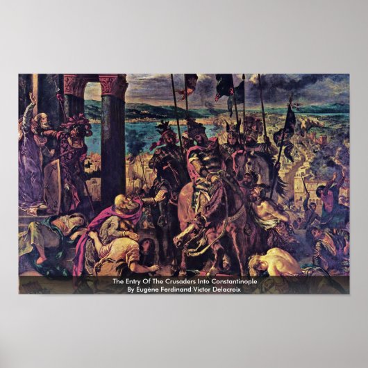 de inreis van de kruisvaarders in Constantinopel Poster (Voorkant)