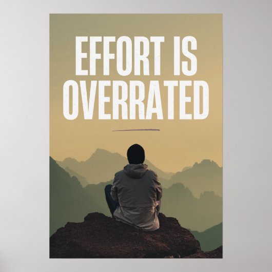 De inspanning wordt overschat. Anti-motivatie Poster (Voorkant)