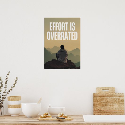 De inspanning wordt overschat. Anti-motivatie Poster (Keuken)