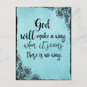 De Inspirerend Faith Quote God zal een weg vinden Briefkaart
