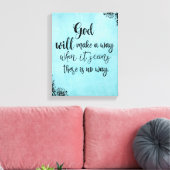 De Inspirerend Faith Quote God zal een weg vinden Canvas Afdruk (Insitu (Woonkamer))