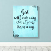 De Inspirerend Faith Quote God zal een weg vinden Canvas Afdruk (Insitu (Houten vloer))