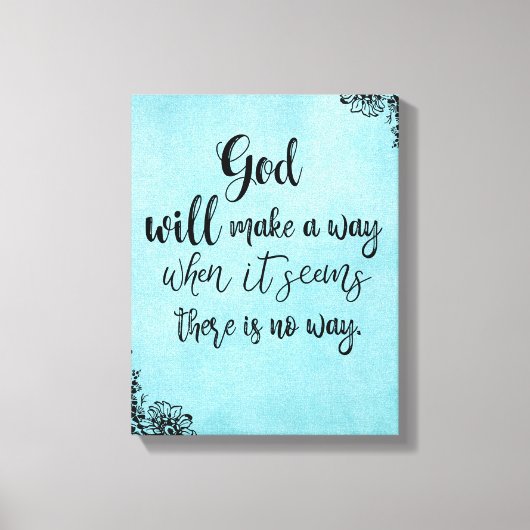 De Inspirerend Faith Quote God zal een weg vinden Canvas Afdruk (Voorkant)