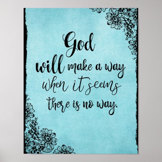 De Inspirerend Faith Quote God zal een weg vinden Poster (Voorkant)
