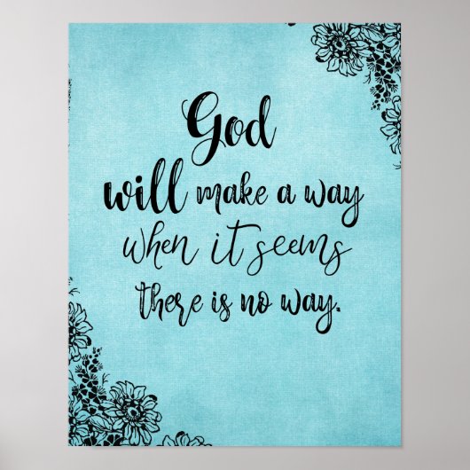 De Inspirerend Faith Quote God zal een weg vinden Poster (Voorkant)