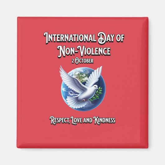 De Internationale Dag van het Niet-Geweld. respect Magneet (Voorkant)