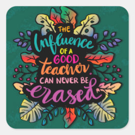 De invloed van een goede leraar vierkante sticker