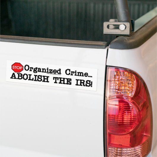 De IRS afschaffen! Bumpersticker (Op Truck)