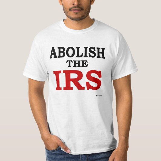 De IRS afschaffen T-shirt (Voorkant)