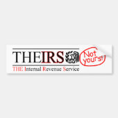 De IRS - niet de jouwe! Bumpersticker (Voorkant)