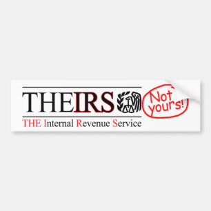 De IRS - niet de jouwe! Bumpersticker