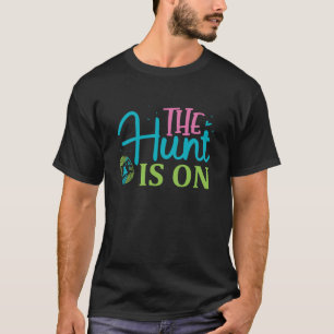 De Jacht Is Begonnen Leuk Pasen T-shirt