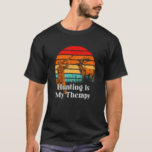 De jacht is Mijn Therapie Motivatie Quote Hunter 1 T-shirt