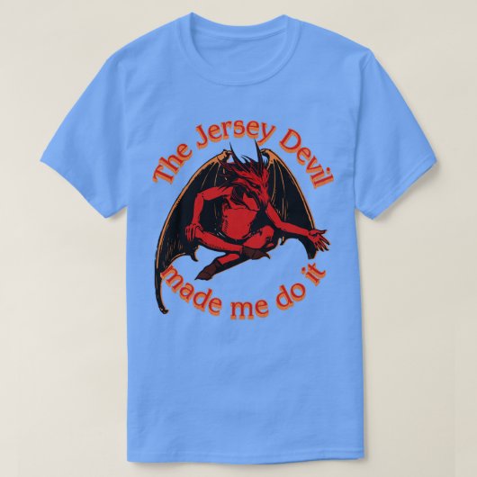 De Jersey Devil heeft me dat laten doen T-shirt (Design voorkant)
