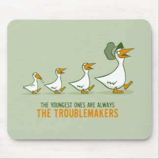 De jongste zijn altijd de troebels. muismat