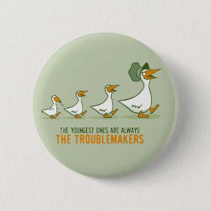 De jongste zijn altijd de troebels. ronde button 5,7 cm
