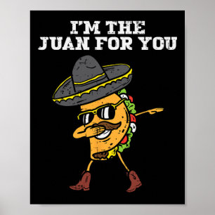 De Juan voor jou die Taco Mexican Cinco de May doo Poster