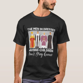 De jurken in misbruikende kinderen zijn geen drag  t-shirt