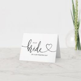 De Kaart van het huwelijk aan mijn Bruid op onze