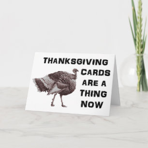 De Kaarten van de Thanksgiving zijn nu een ding.