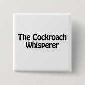 de kakkerlakkenfluisteraar vierkante button 5,1 cm (Voorkant)