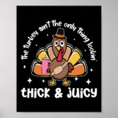 De kalkoen is niet het enige dat er dik uitziet poster (Voorkant)