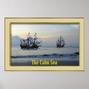 De kalme zee - Galleons onder zeil Poster
