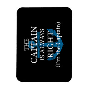De kapitein heeft altijd gelijk en ik ben de kapit magneet