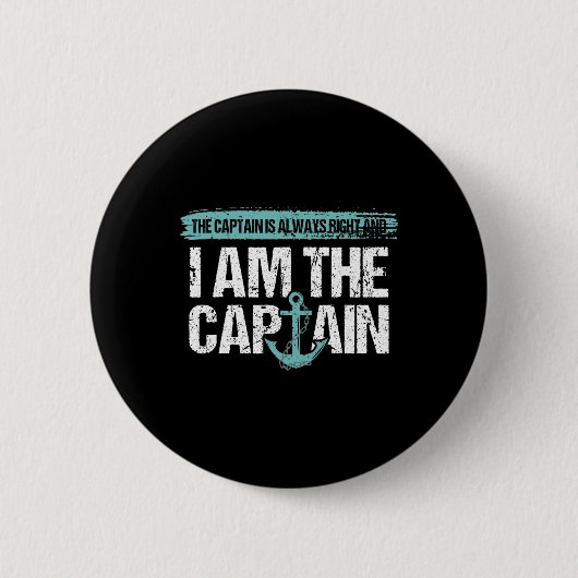 De Kapitein Heeft Altijd Gelijk - Leuk Boot Kapite Ronde Button 5,7 Cm (Voorkant)