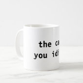 De kat, idioot! koffiemok (Voorkant links)