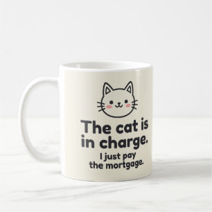 De kat is de baas. Ik betaal gewoon de hypotheek Koffiemok
