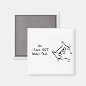 De kat is NIET gevoed - Funny Cat Magnet (Voorkant / Achterkant)